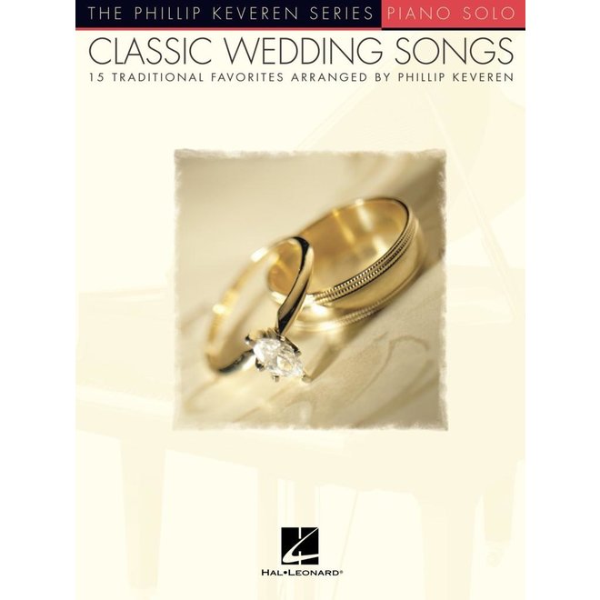 The Phillip Keveren Series, Classic Wedding Songs for Piano
