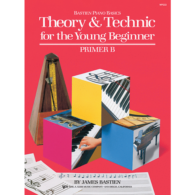 Bastien Piano For The Young Beginner, Primer B Theory & Technic