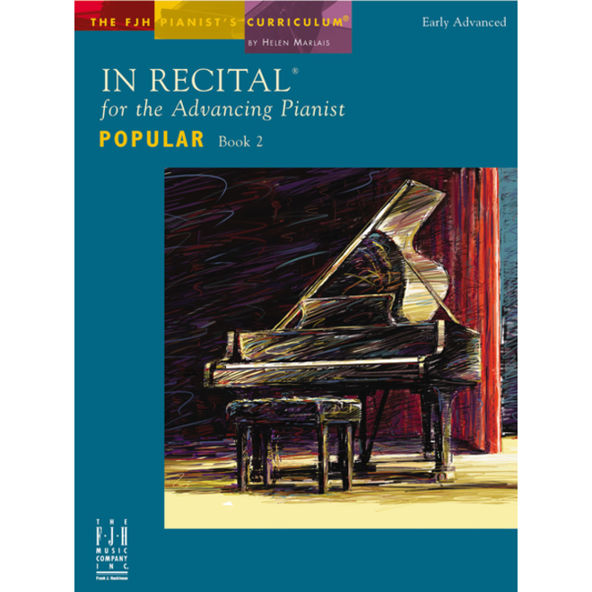FJH In Recital for the Advancing Pianist, Popular, Book 2 (Early Advanced)