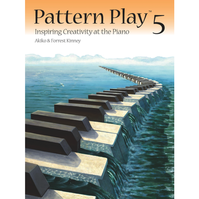 Pattern Play Book 5, Inspiring Creativity at the Piano