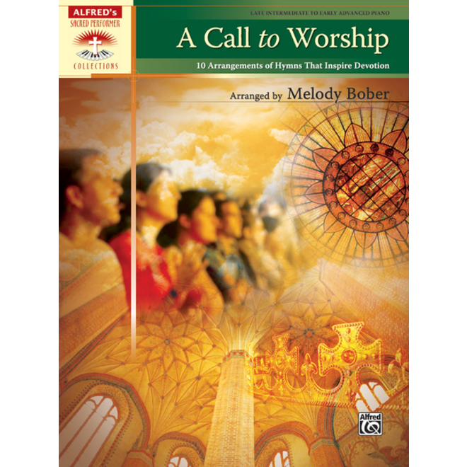 Alfred's Sacred Performer, A Call to Worship, Early Advanced Piano