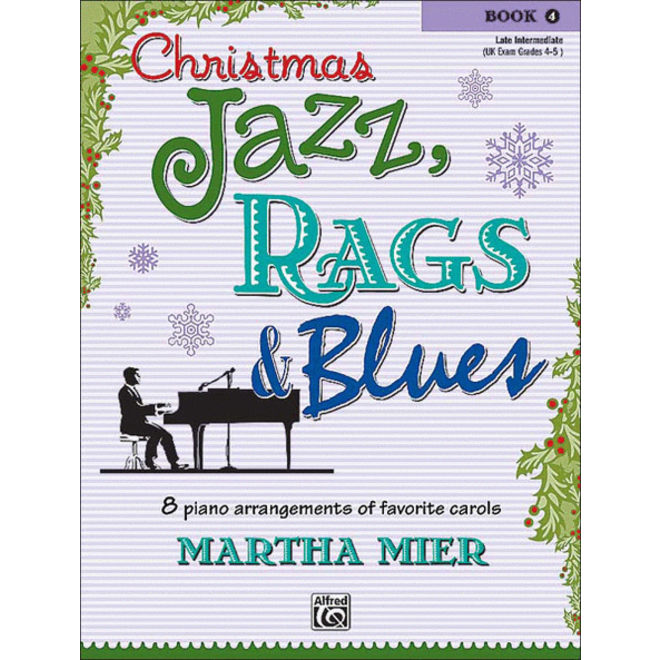 Alfred's Christmas Jazz, Rags & Blues, Book 4
