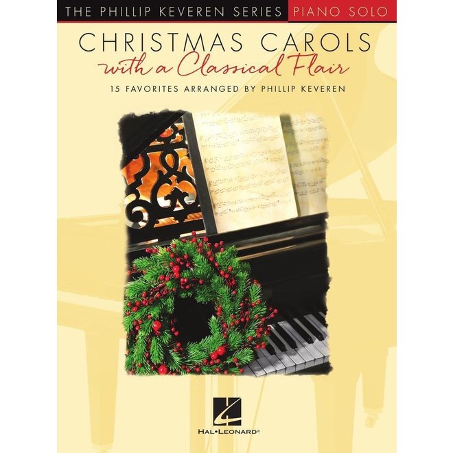 The Phillip Keveren Series, Christmas Carols with a Classical Flair for Piano