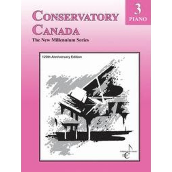 Conservatory Canada Piano, Grade 3, The New Millenium Series (120th Anniversary Edition)