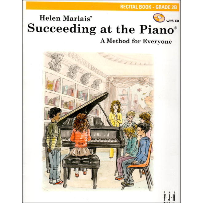 FJH Helen Marlais' Succeeding at the Piano, Grade 2B, Recital Book w/CD (1st Edition)