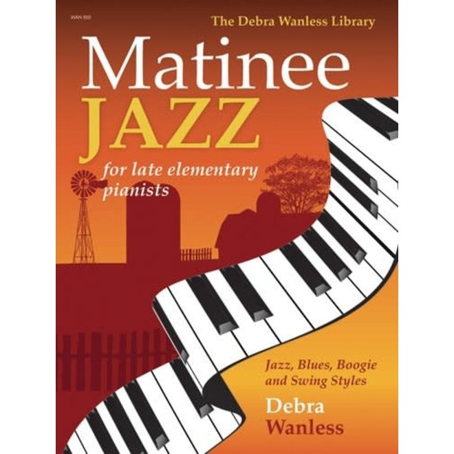 Mayfair/Montgomery Publishing Matinee Jazz, Piano Jazz Works by Debra Wanless w/CD