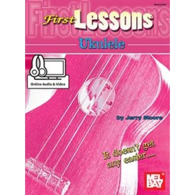 Mel Bay First Lessons, Ukulele (w/online audio & video access)