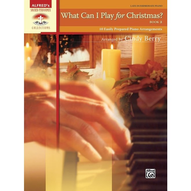 Alfred's Sacred Performer, What Can I Play for Christmas, Book 2 (Late Intermediate)
