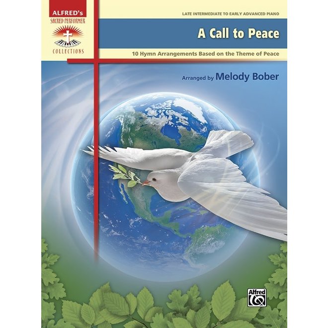 Alfred's - Sacred Performer, Call to Peace (Late Intermediate/Early Advanced)