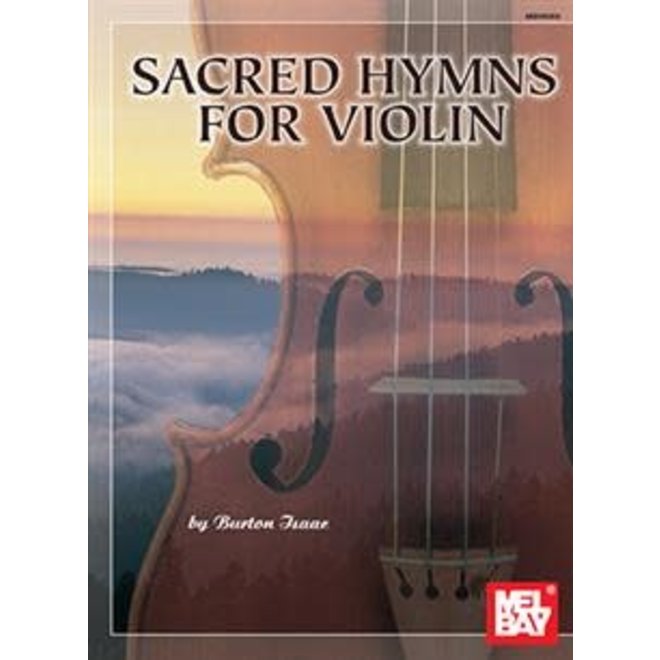 Mel Bay Sacred Hymns for Violin By Burton Isaac. For Violin, w/ Online Audio