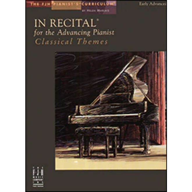 FJH In Recital for the Advancing Pianist, Classical Themes (Early Advanced)