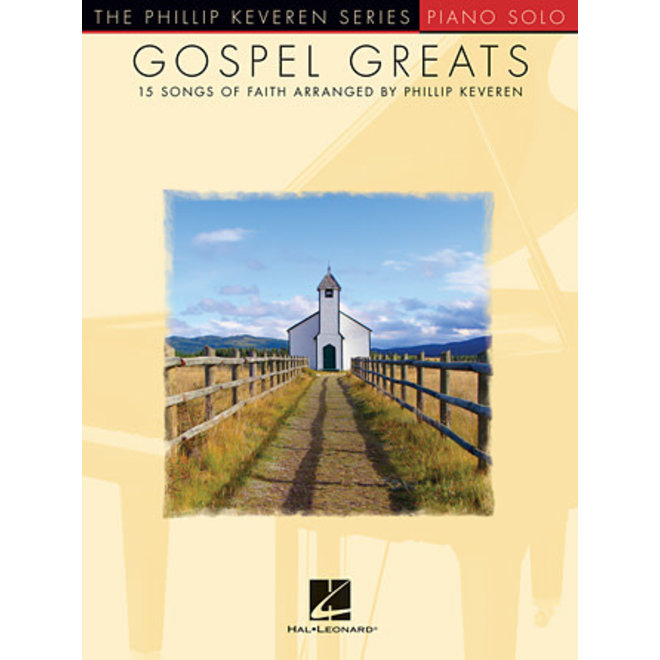 Hal Leonard Phillip Keveren Series, Gospel Greats (Late Intermediate)