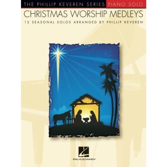 Hal Leonard Phillip Keveren Series, Christmas Worship Medleys