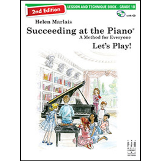 FJH Helen Marlais' Succeeding at the Piano, Grade 1B, Lesson & Technique Book w/CD (2nd Edition)