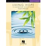 The Phillip Keveren Series, Living Hope, Easy Piano