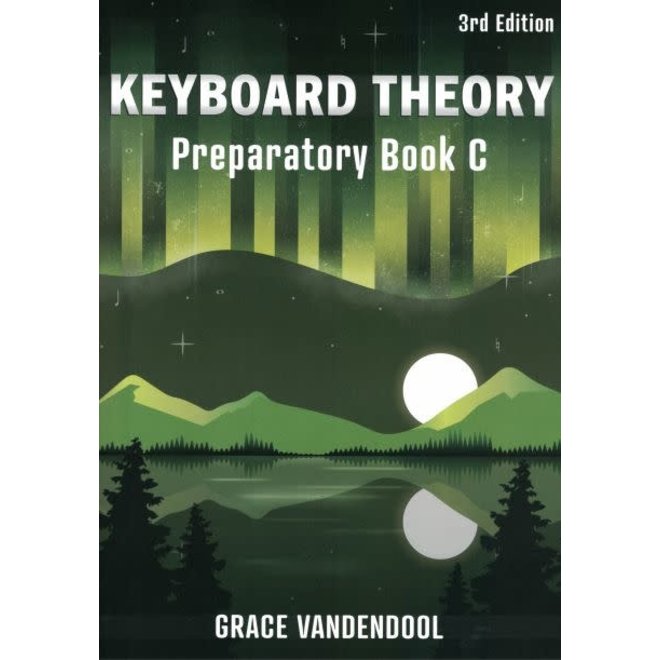 Grace Vandendool Keyboard Theory, Preparatory Book C (3rd Edition)