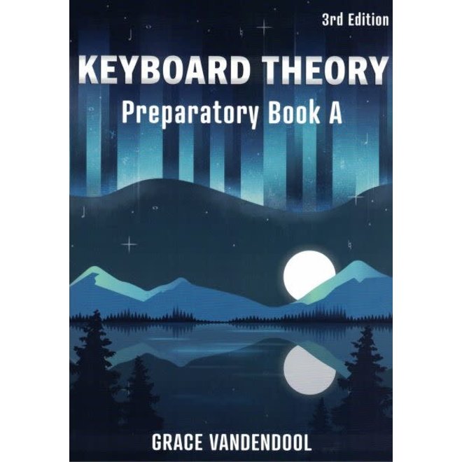 Grace Vandendool Keyboard Theory, Preparatory Book A (3rd Edition)