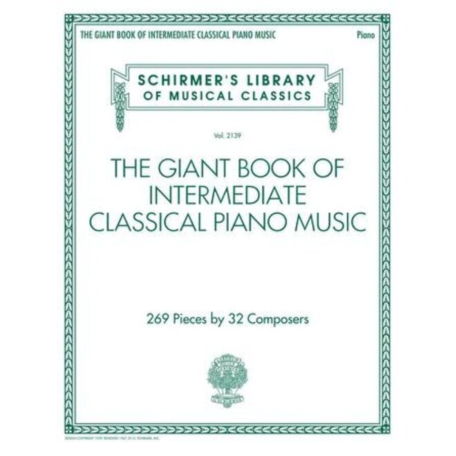 Hal Leonard The Giant Book Of Intermediate Classical Piano Music, Schirmer's Library of Musical Classics