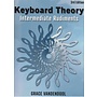 Grace Vandendool Keyboard Theory, Intermediate Rudiments (3rd Edition)
