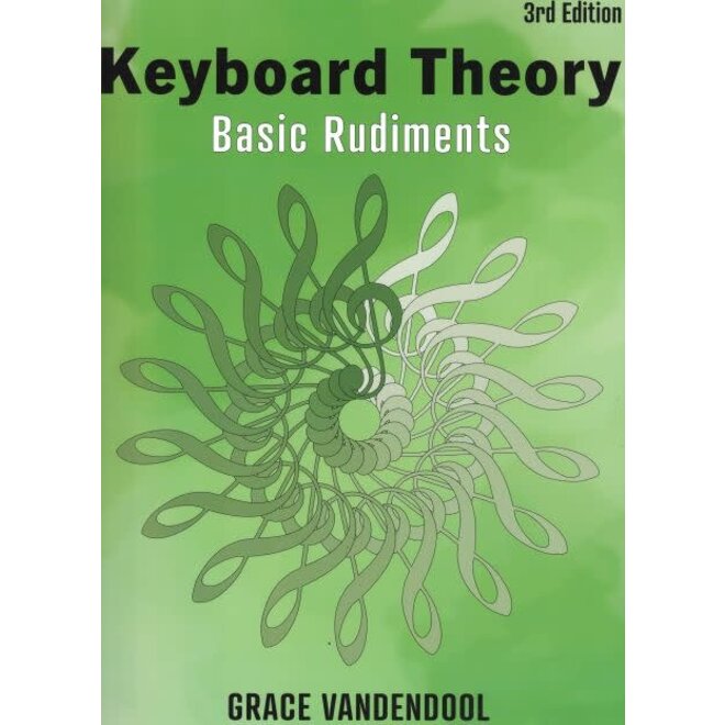Grace Vandendool Keyboard Theory, Basic Rudiments (3rd Edition)