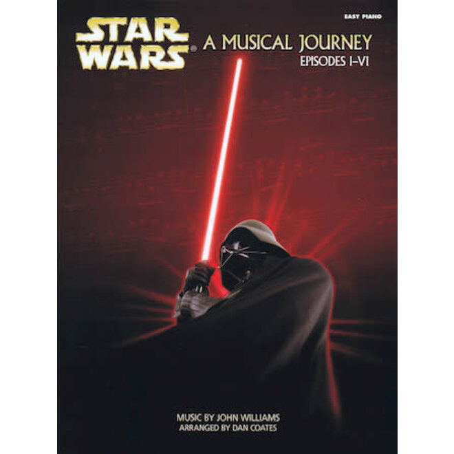 Hal Leonard Star Wars, A Musical Journey (Episodes I-VI)