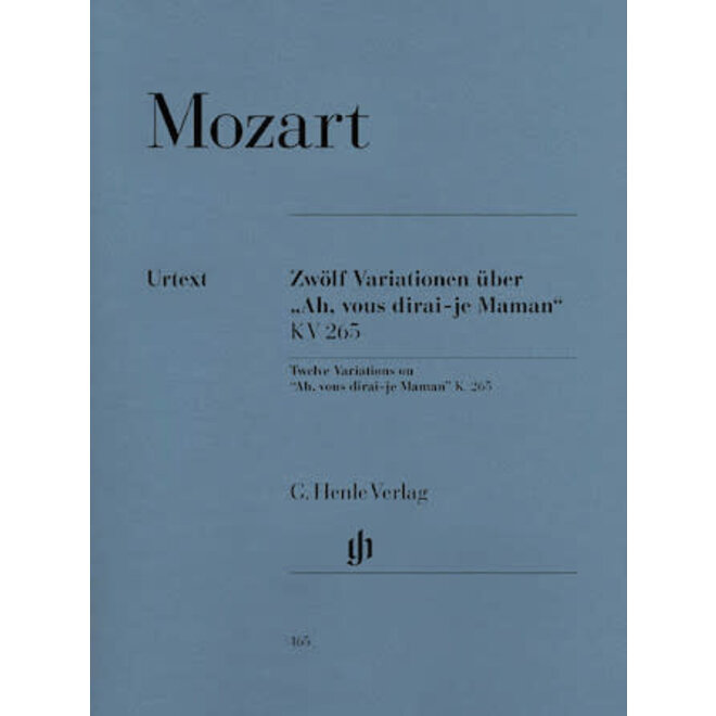 Henle Urtext Mozart 12 Variations on “Ah Vous Dirai-Je, Maman” K265