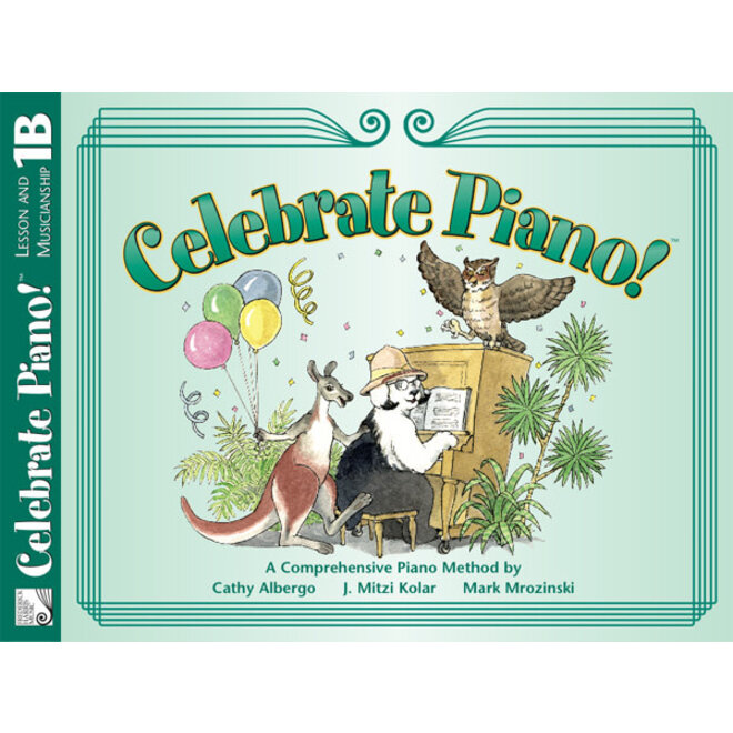 FHM Celebrate Piano! Lesson and Musicianship, Book 1B