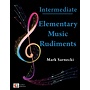 Elementary Music Rudiments by Mark Sarnecki, Intermediate