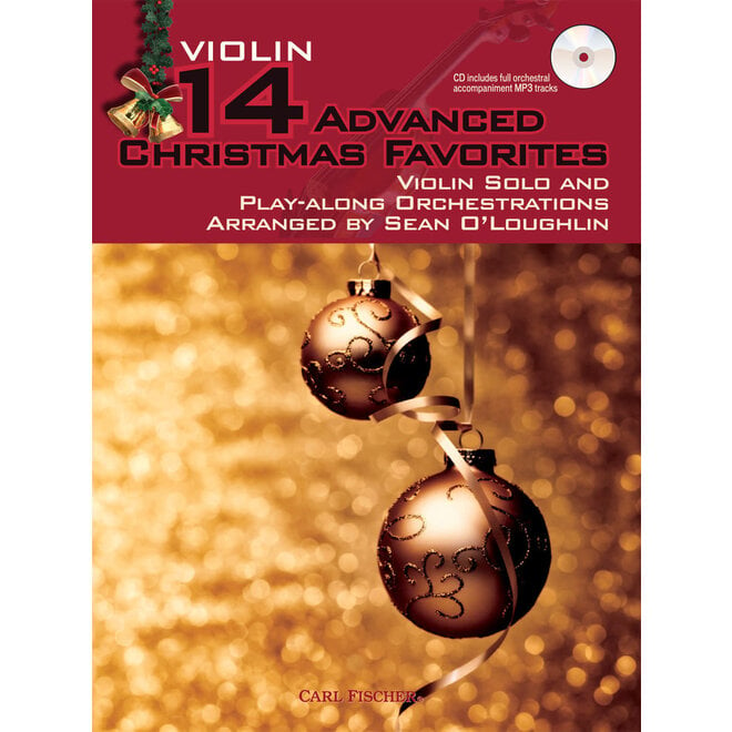 Carl Fischer 14 Advanced Christmas Favorites Violin Solo and Play-Along Orchestrations