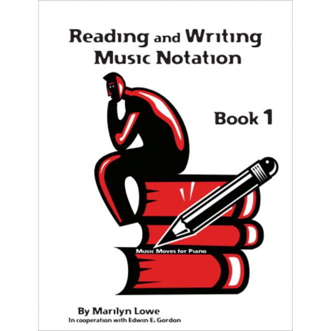Gia Publications Music Moves for Piano: Reading and Writing Music Notation, Book 1 Lowe/Gordon