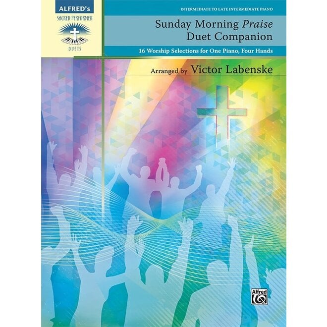 Alfred's Sacred Performer, Sunday Morning Praise Duet Companion (Intermediate to Late Intermediate Duet)