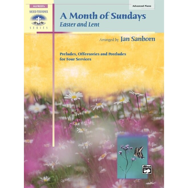 Alfred's Sacred Performer, A Month of Sundays: Easter and Lent, Advanced