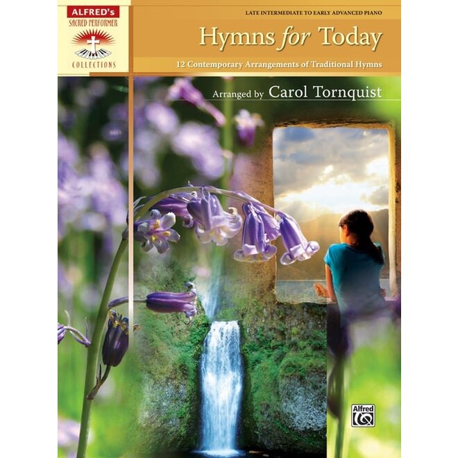 Alfred's Sacred Performer, Hymns for Today, Late Intermediate/Early Advanced