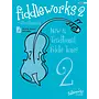 Fiddleworks New & Traditional Fiddle Tunes 2 (Book/Online Audio)