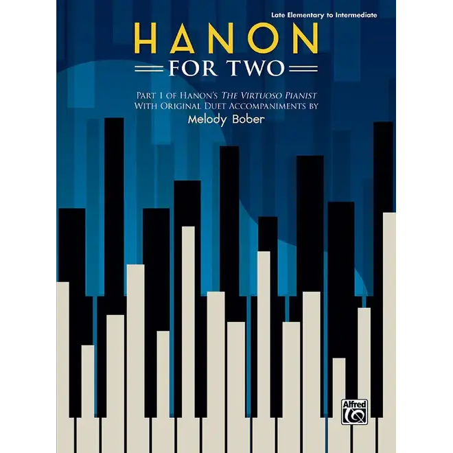 Alfred's Hanon for Two, Part 1 of Hanon's The Virtuoso Pianist w/Original Duet Accompaniments