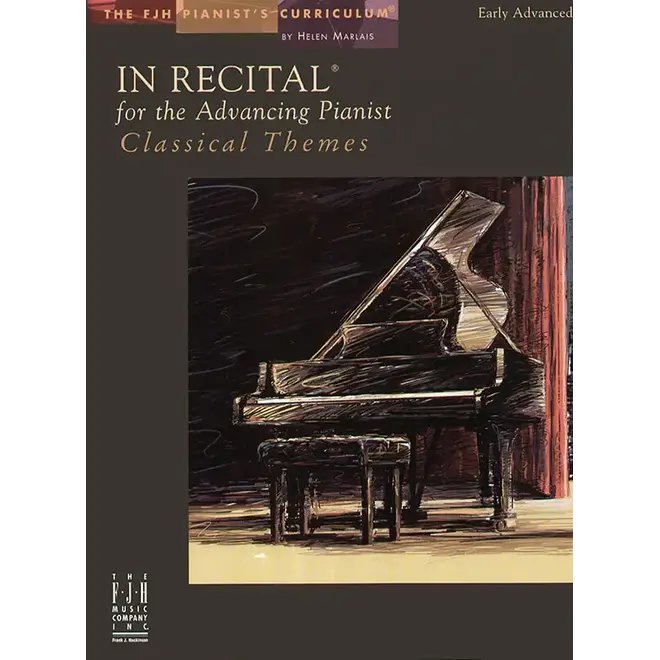 FJH In Recital for the Advancing Pianist, Classical Themes (Early Advanced)