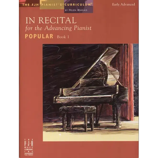 FJH In Recital for the Advancing Pianist, Popular, Book 1 (Early Advanced)