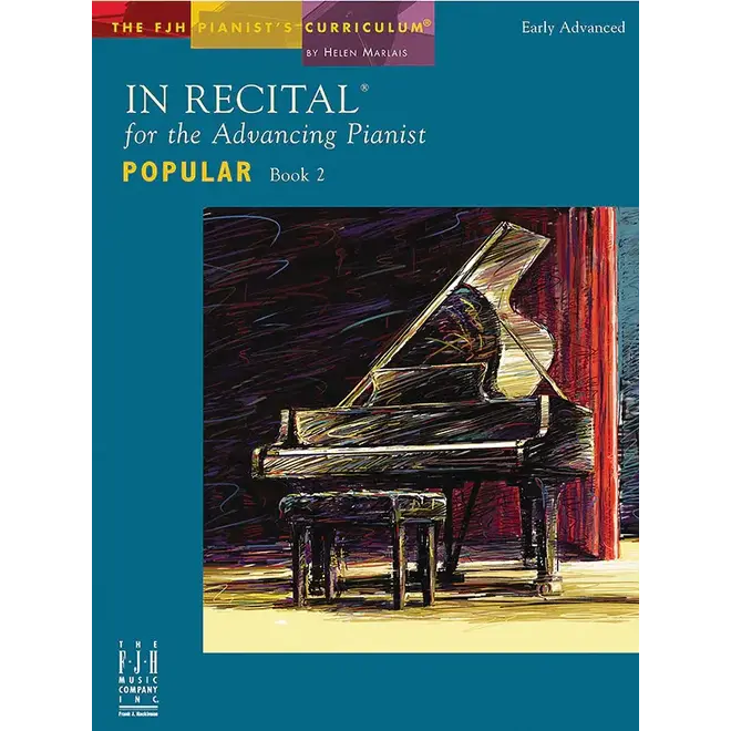 FJH In Recital for the Advancing Pianist, Popular, Book 2 (Early Advanced)