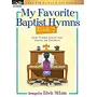 FJH My Favorite Baptist Hymns, Book 2