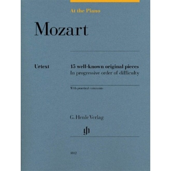 Henle Urtext Mozart: At the Piano, 15 Well-Known Original Pieces in Progressive Order