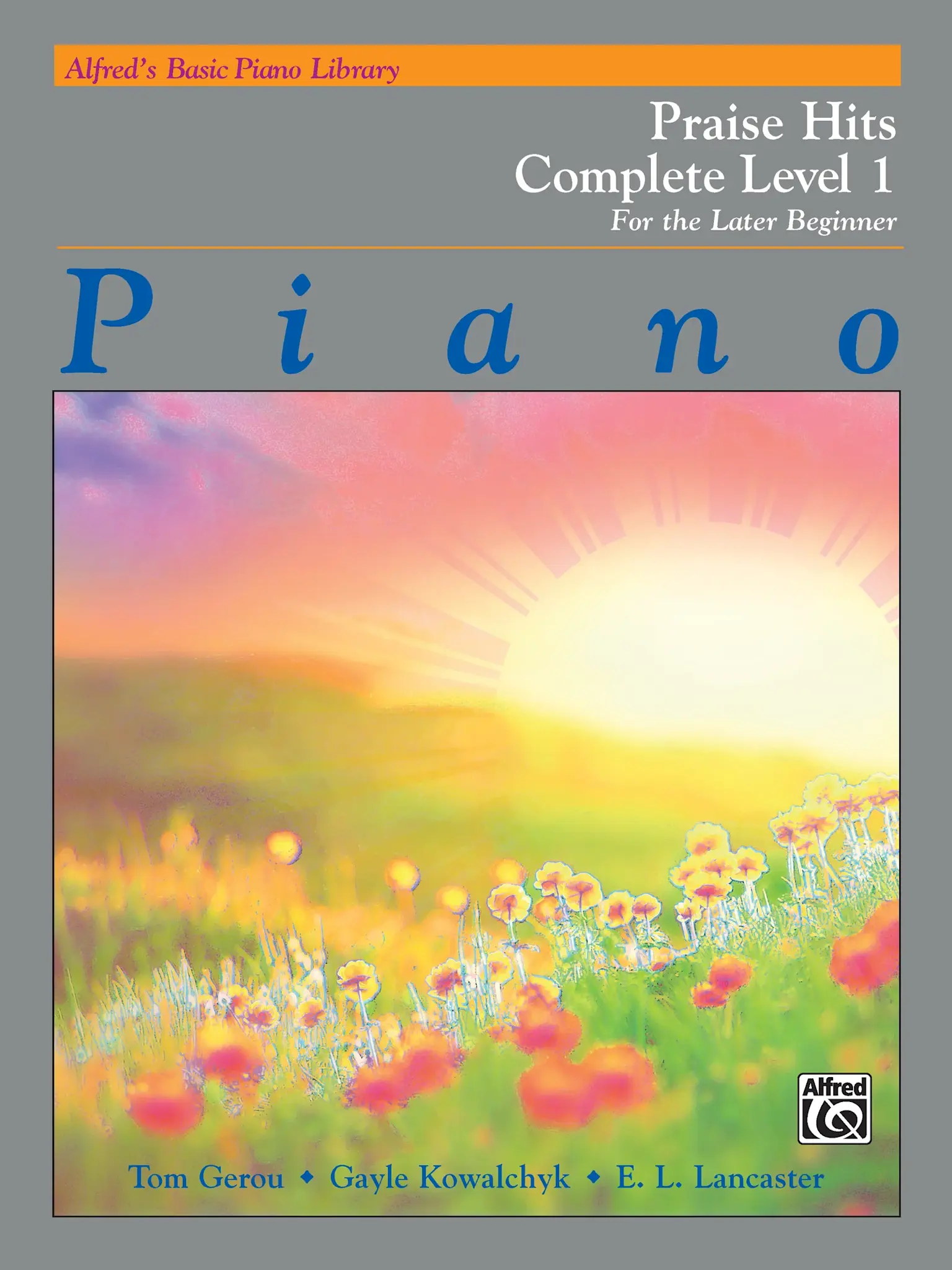 Alfred's Basic Piano Library: Praise Hits Complete, Level 1 (1A-1B)