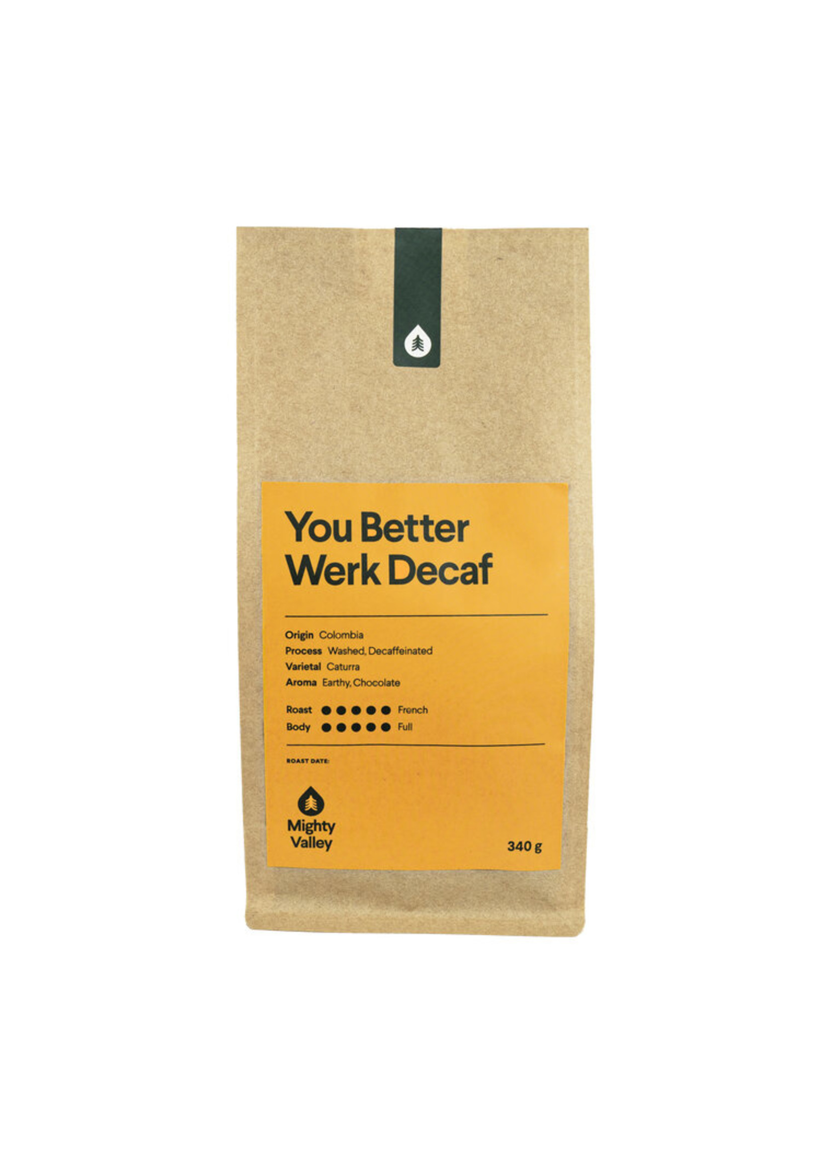 Mighty Valley Mighty Valley You Better Werk Decaf 340g