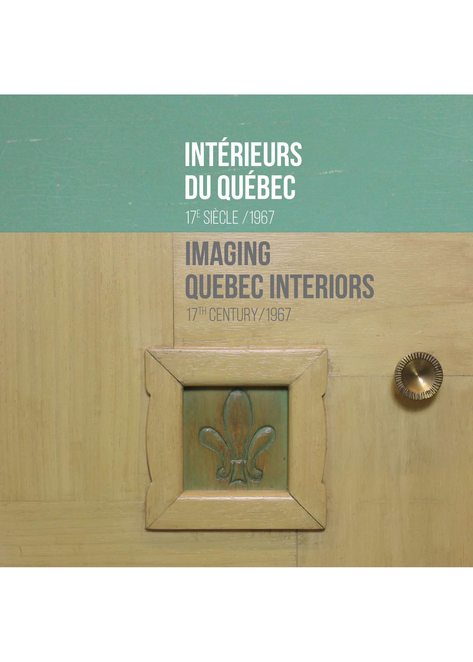 MUMAQ Imaging Quebec Interiors  - 17th Century / 1967
