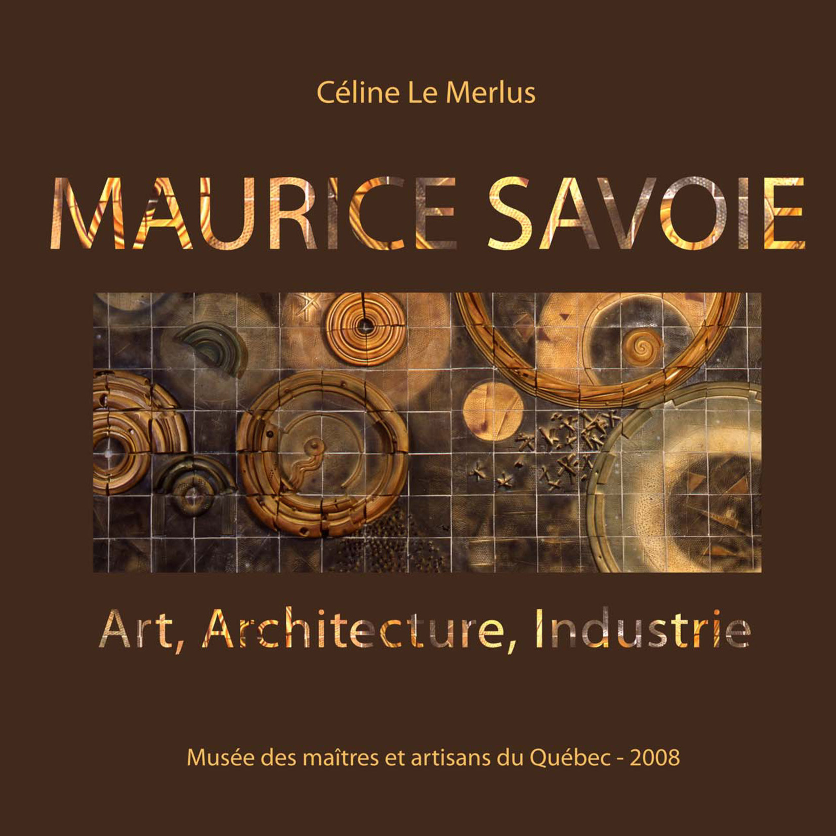 Maurice Savoie - Art, Architecture, Industrie