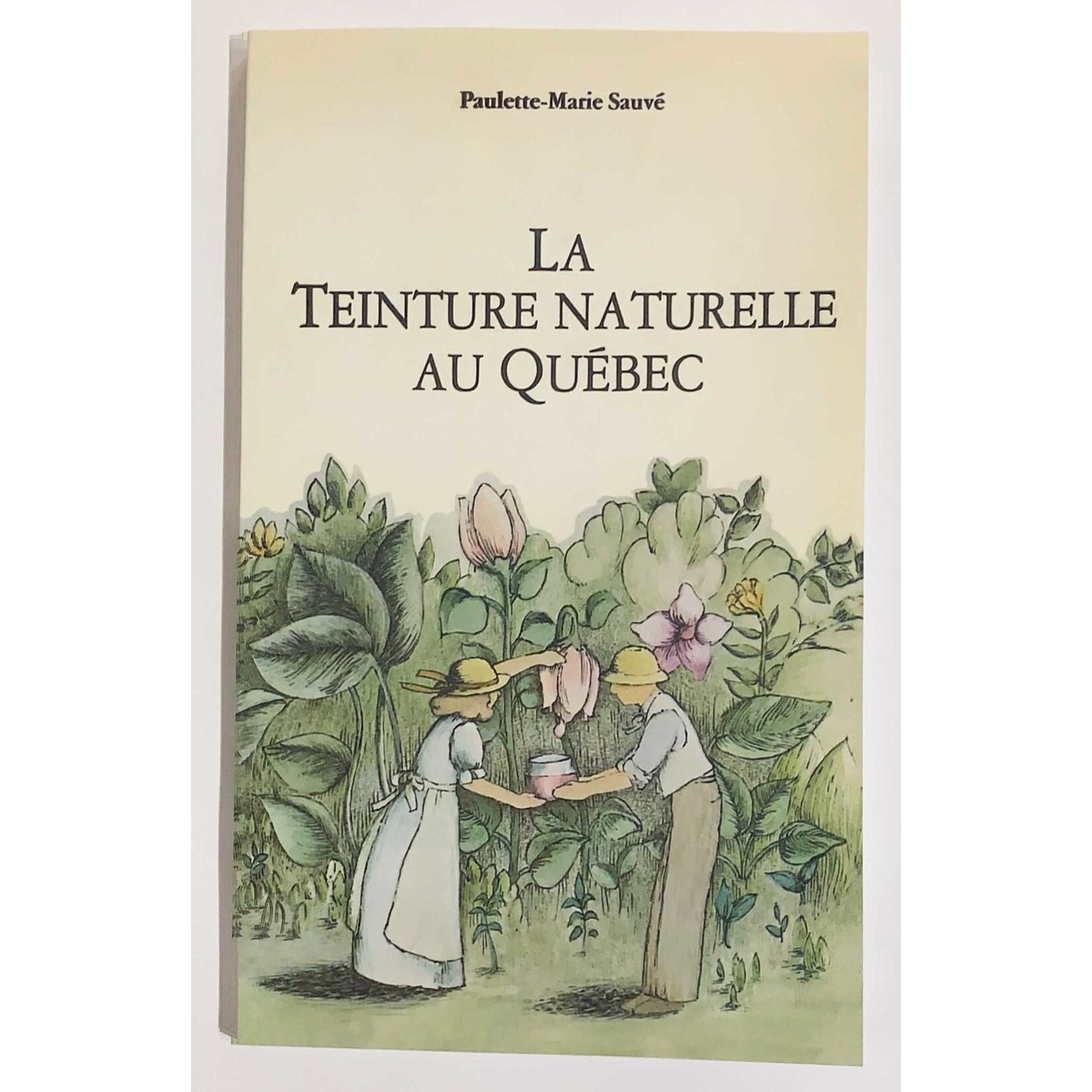 Paulette-Marie Sauvé Paulette-Marie Sauvé - La teinture naturelle au Québec