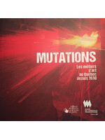 MUMAQ Mutations. Les métiers d'art au Québec depuis 1930