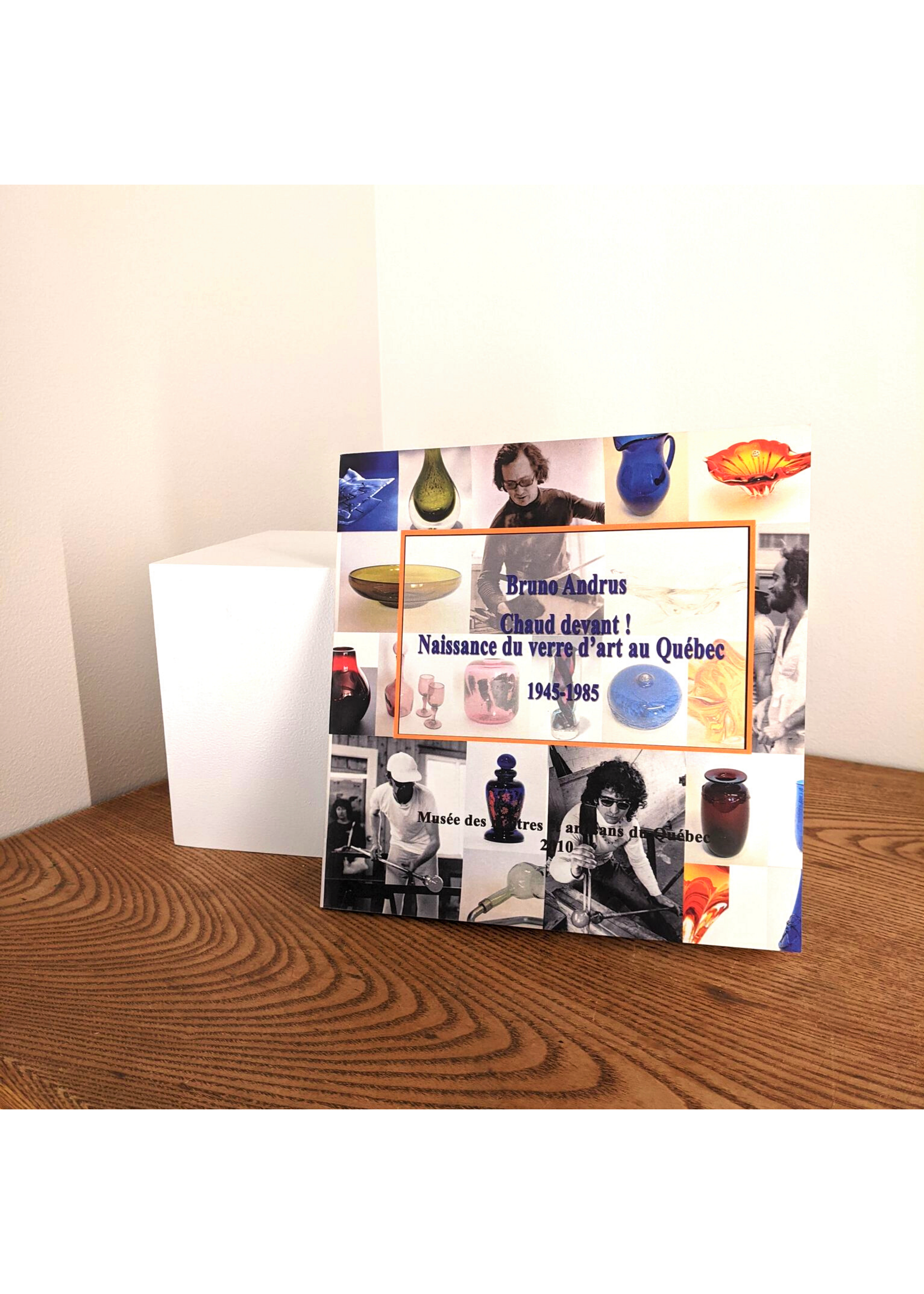 MUMAQ Chaud devant! Naissance du verre d'art au Québec 1945-1985