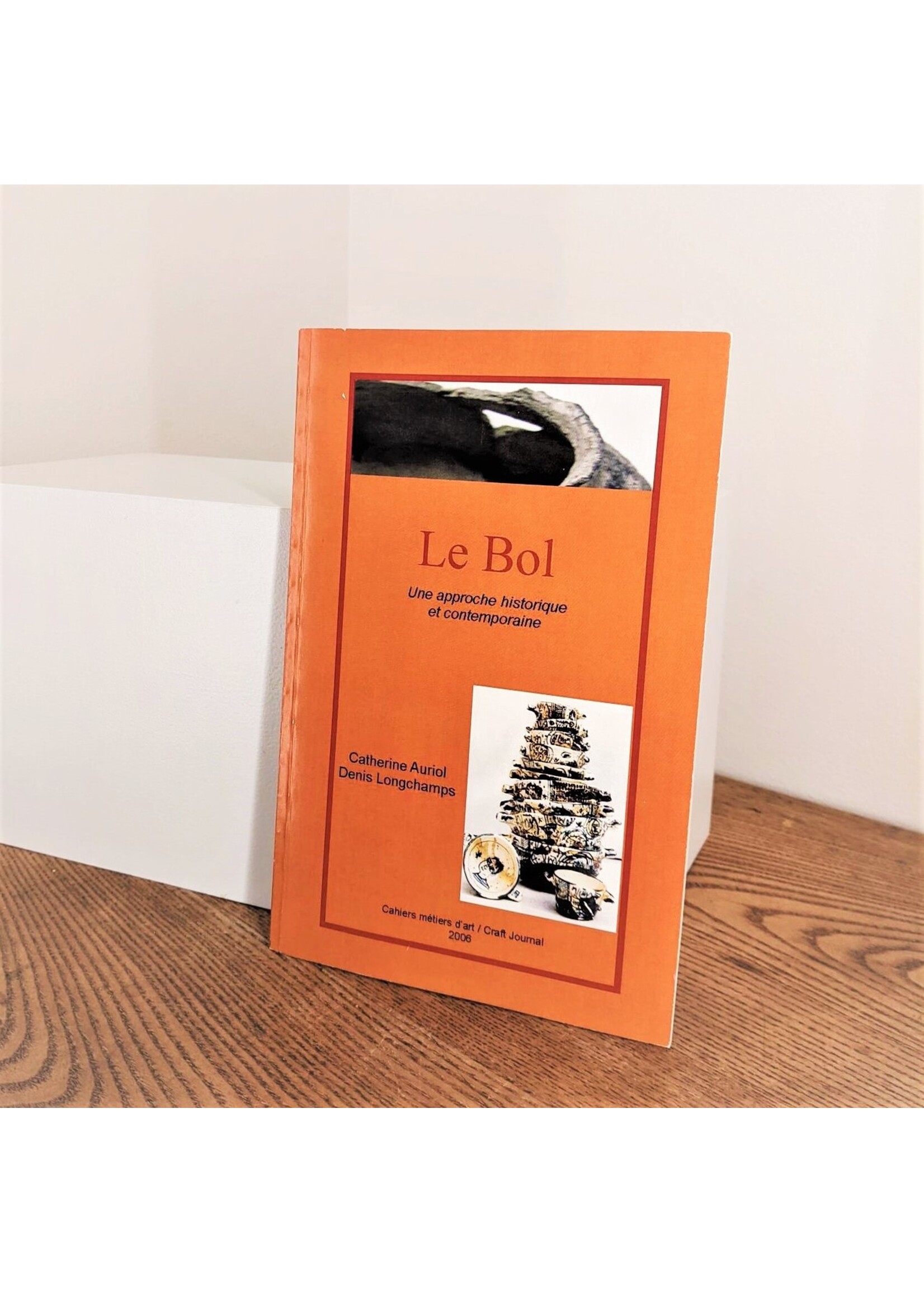 Cahiers métiers d'art Le Bol : Une approche historique et contemporaine