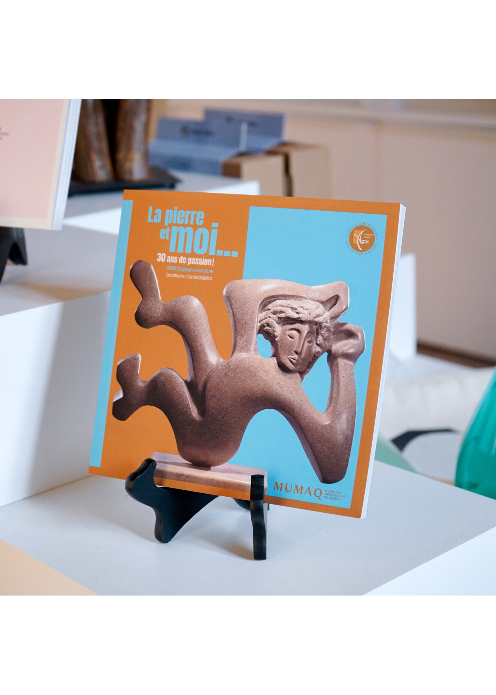 MUMAQ Catalogue La pierre et moi... 30 ans de passion! (ASPM)