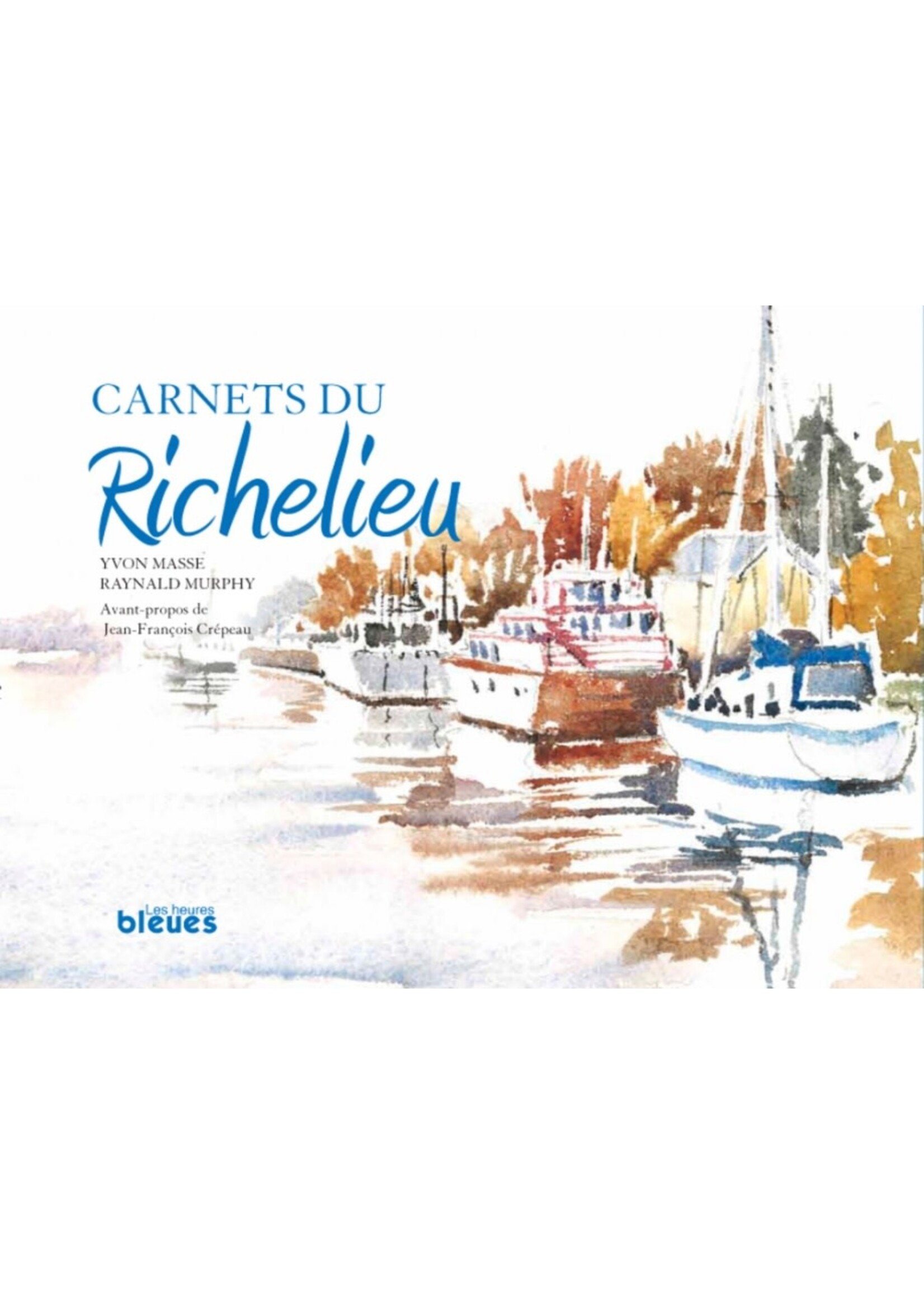 Raynald Murphy FONDATION - Raynald Murphy - Carnets du Richelieu